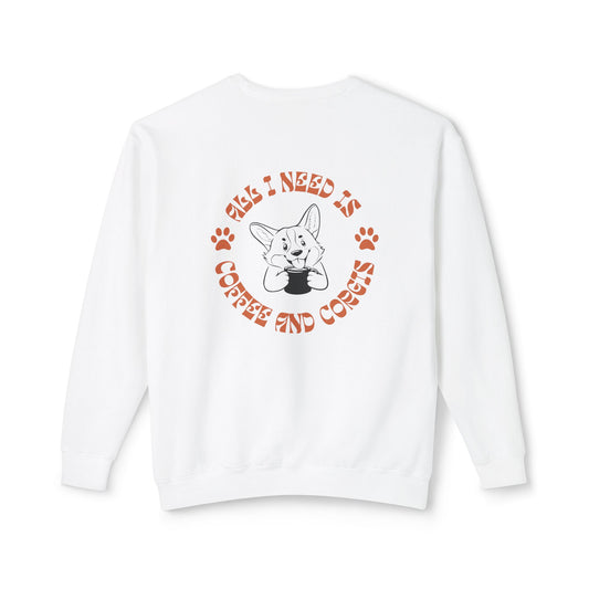 "All I Need is Corgis and Coffee" Unisex Lightweight Crewneck Sweatshirt