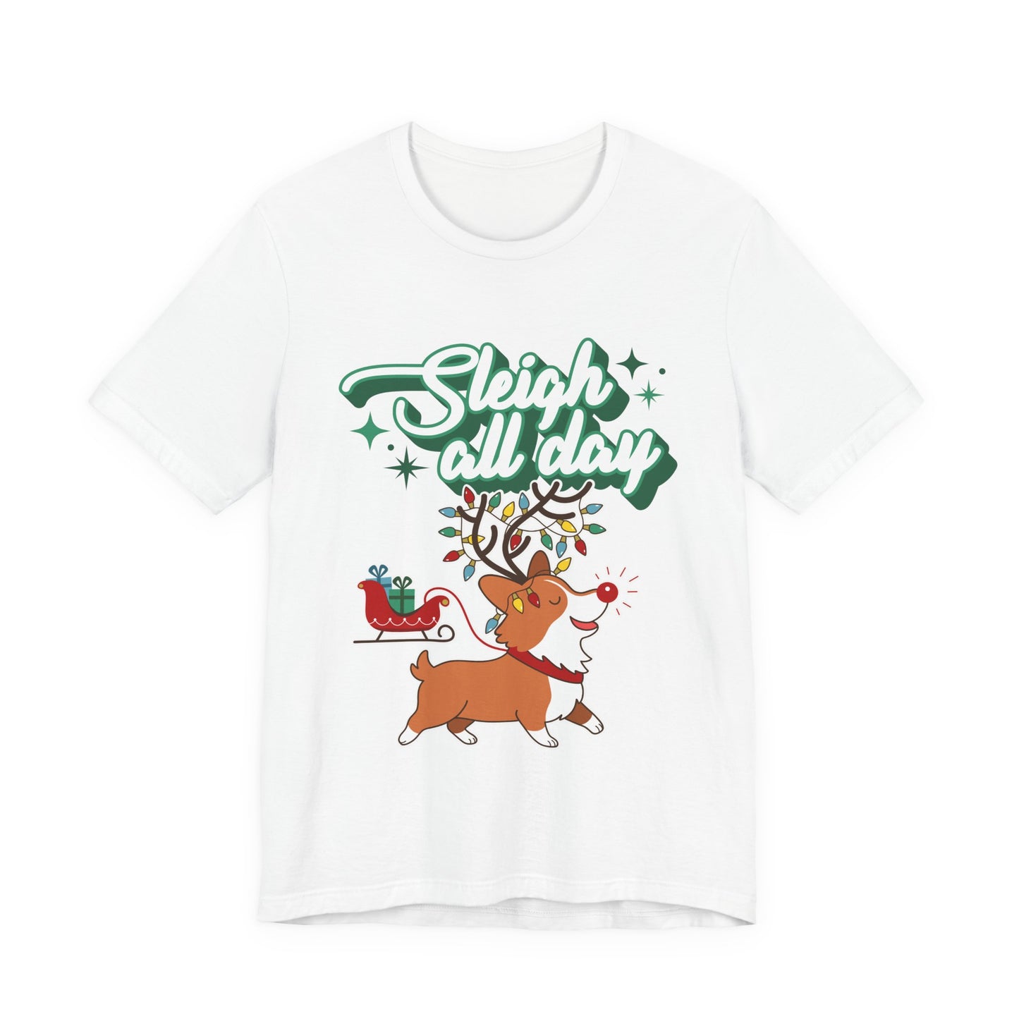 "Sleigh All Day " Corgi Christmas T-Shirt