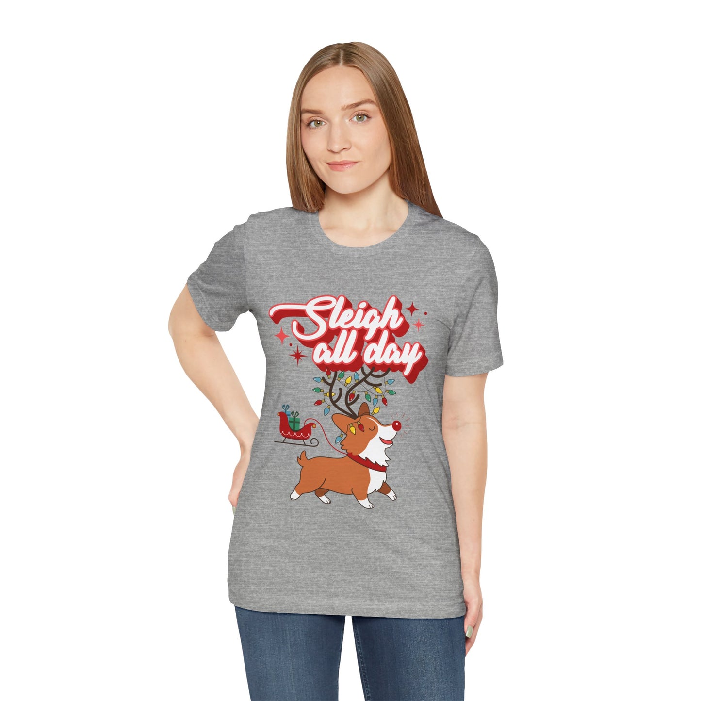 "Sleigh All Day " Corgi Christmas T-Shirt