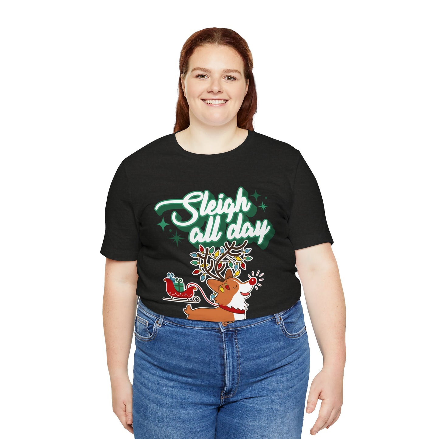 "Sleigh All Day " Corgi Christmas T-Shirt