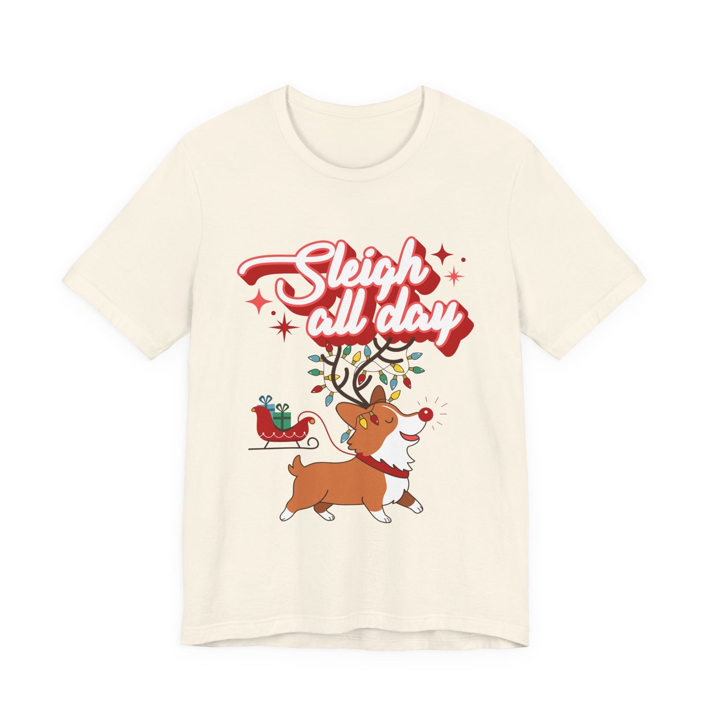 "Sleigh All Day " Corgi Christmas T-Shirt